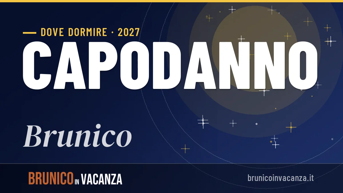 Dove dormire a Brunico per Capodanno 2027: zone, consigli, prezzi